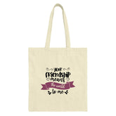 Friendship Tote Bag, Gift for Friend, Best Friend Gift, Appreciation Gift, Thank You Gift, Sentimental Tote, Friend Birthday Gift, Canvas - Tawshia